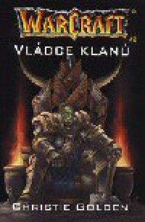 [Warcraft 02] • Vládce klanů